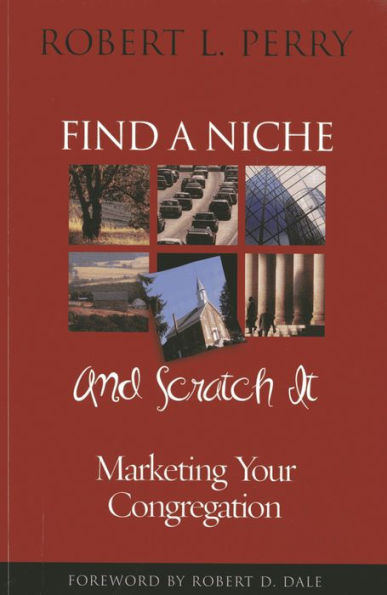 Find a Niche and Scratch It: Marketing Your Congregation