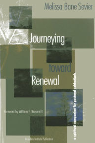 Title: Journeying Toward Renewal: A Spiritual Companion for Pastoral Sabbaticals, Author: Melissa Bane Sevier