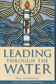 Title: Leading through the Water, Author: Paul Galbreath