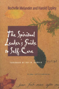 Title: The Spiritual Leader's Guide to Self-Care, Author: Rochelle Melander