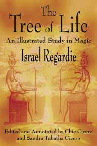 Title: The Tree of Life: An Illustrated Study in Magic, Author: Israel Regardie