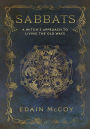 Sabbats: A Witch's Approach to Living the Old Ways