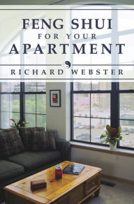 Title: Feng Shui for Your Apartment, Author: Richard Webster