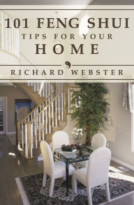 Title: 101 Feng Shui Tips for Your Home, Author: Richard Webster