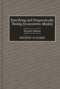 Title: Specifying and Diagnostically Testing Econometric Models, Author: Houston H. Stokes