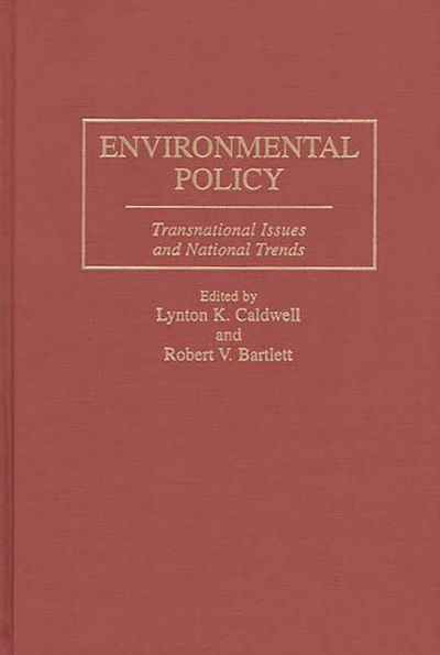 Environmental Policy: Transnational Issues and National Trends