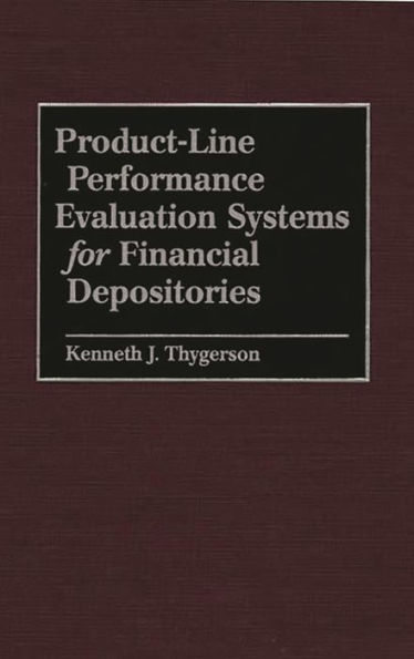 Product-Line Performance Evaluation Systems for Financial Depositories / Edition 1