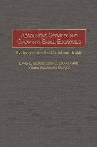 Title: Accounting Services and Growth in Small Economies: Evidence from the Caribbean Basin, Author: Don E. Garner