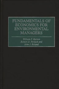 Title: Fundamentals of Economics for Environmental Managers, Author: William F. Barron