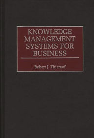 Title: Knowledge Management Systems for Business, Author: Robert J. Thierauf