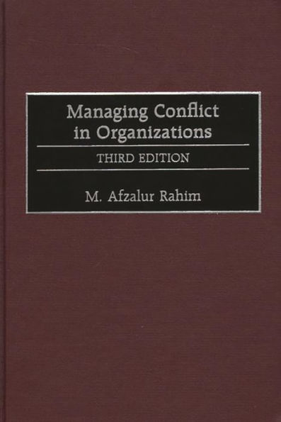 Managing Conflict in Organizations / Edition 3
