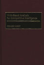 Web-Based Analysis for Competitive Intelligence / Edition 1