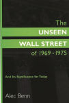 Alternative view 1 of The Unseen Wall Street of 1969-1975: And Its Significance for Today / Edition 1