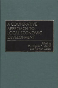 Title: A Cooperative Approach to Local Economic Development, Author: Christophe Merrett