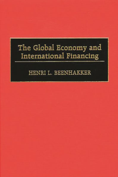 The Global Economy and International Financing / Edition 1