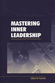 Title: Mastering Inner Leadership, Author: Gilbert W. Fairholm