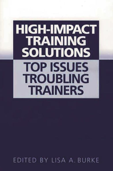 High-Impact Training Solutions: Top Issues Troubling Trainers