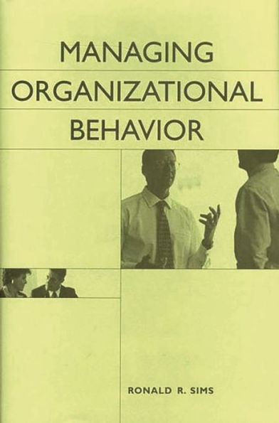 Managing Organizational Behavior