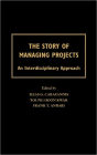 The Story of Managing Projects: An Interdisciplinary Approach