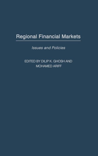 Regional Financial Markets: Issues and Policies / Edition 1