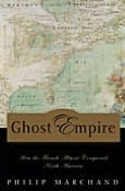 Title: Ghost Empire: How the French Almost Conquered North America, Author: Philip Marchand