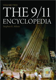 Title: The 9/11 Encyclopedia, Author: Stephen E Atkins