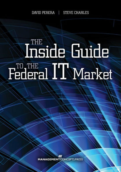 The Inside Guide to the Federal IT Market