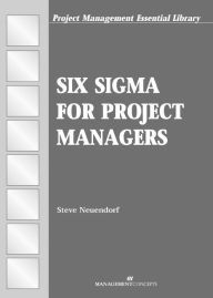 Title: Six Sigma for Project Managers, Author: Steve Neuendorf