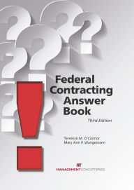 Title: Federal Contracting Answer Book, Author: Terrence M. O'Connor