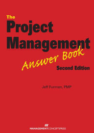 Title: The Project Management Answer Book, Author: Jeff Furman