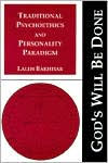 Title: God's Will Be Done: Traditional Psychoethics and Personality Paradigm, Author: Laleh Bakhtiar