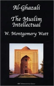 Title: Al-Ghazzali the Muslim Intellectual, Author: Muhammad Al-Ghazzali