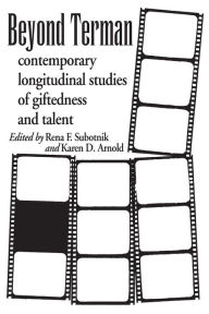 Title: Beyond Terman: Contemporary Longitudinal Studies of Giftedness and Talent, Author: Rena F. Subotnik