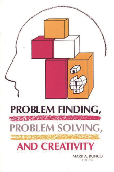 Problem Finding, Solving, and Creativity