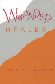 Title: Wounded Healer, Author: John H. Gagnon
