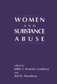 Title: Women and Substance Abuse, Author: Edith S. Lisansky Gomberg