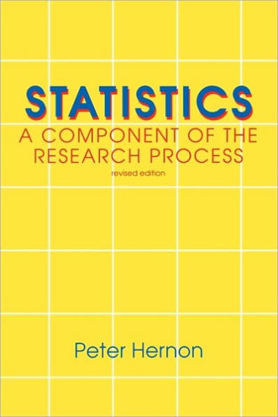 Statistics: A Component of the Research Process / Edition 2