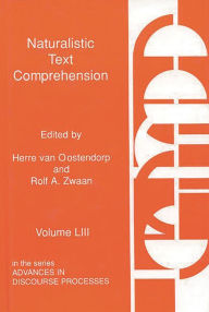 Title: Naturalistic Text Comprehension, Author: Herre van Oostendorp