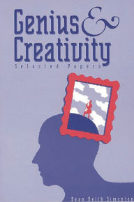 Title: Genius and Creativity: Selected Papers, Author: Dean Keith Simonton