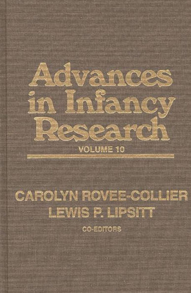 Advances in Infancy Research: Volume 10