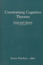 Constraining Cognitive Theories: Issues and Options