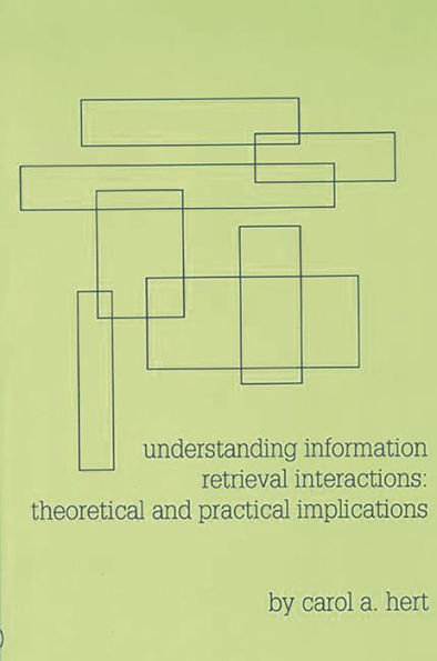 Understanding Information Retrieval Interactions: Theoretical and Practical Implications