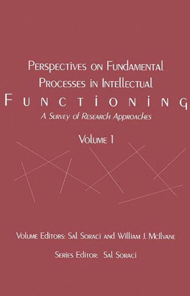 Perspectives on Fundamental Processes in Intellectual Functioning: A Survey of Research Approaches