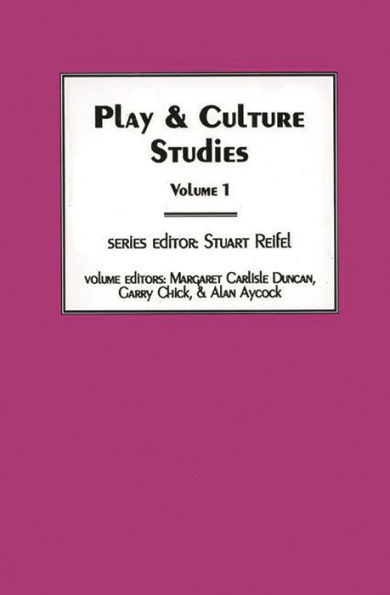 Play & Culture Studies, Volume 1: Diversions and Divergences Fields of