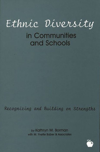 Ethnic Diversity Communities and Schools: Recognizing Building on Strengths