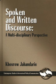 Title: Spoken and Written Discourse: A Multi-Disciplinary Perspective, Author: Khosrow Jahandarie