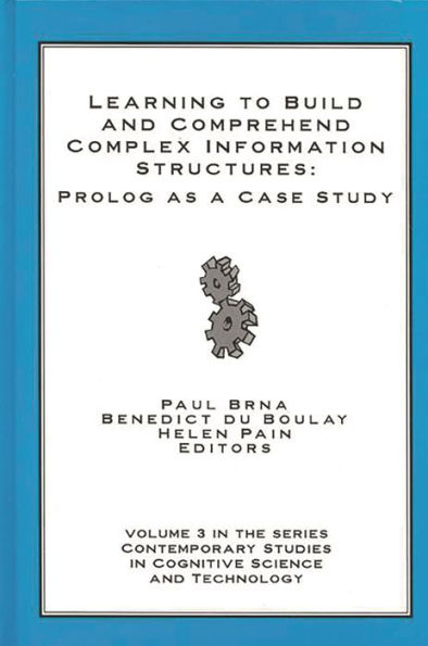 Learning to Build and Comprehend Complex Information Structures: Prolog as a Case Study