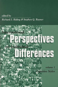 Title: International Perspectives on Individual Differences: Cognitive Styles, Author: Richard Riding