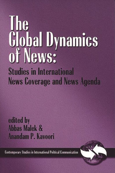 The Global Dynamics of News: Studies International News Coverage and Agenda