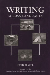 Title: Writing Across Languages, Author: Gerd Bräuer